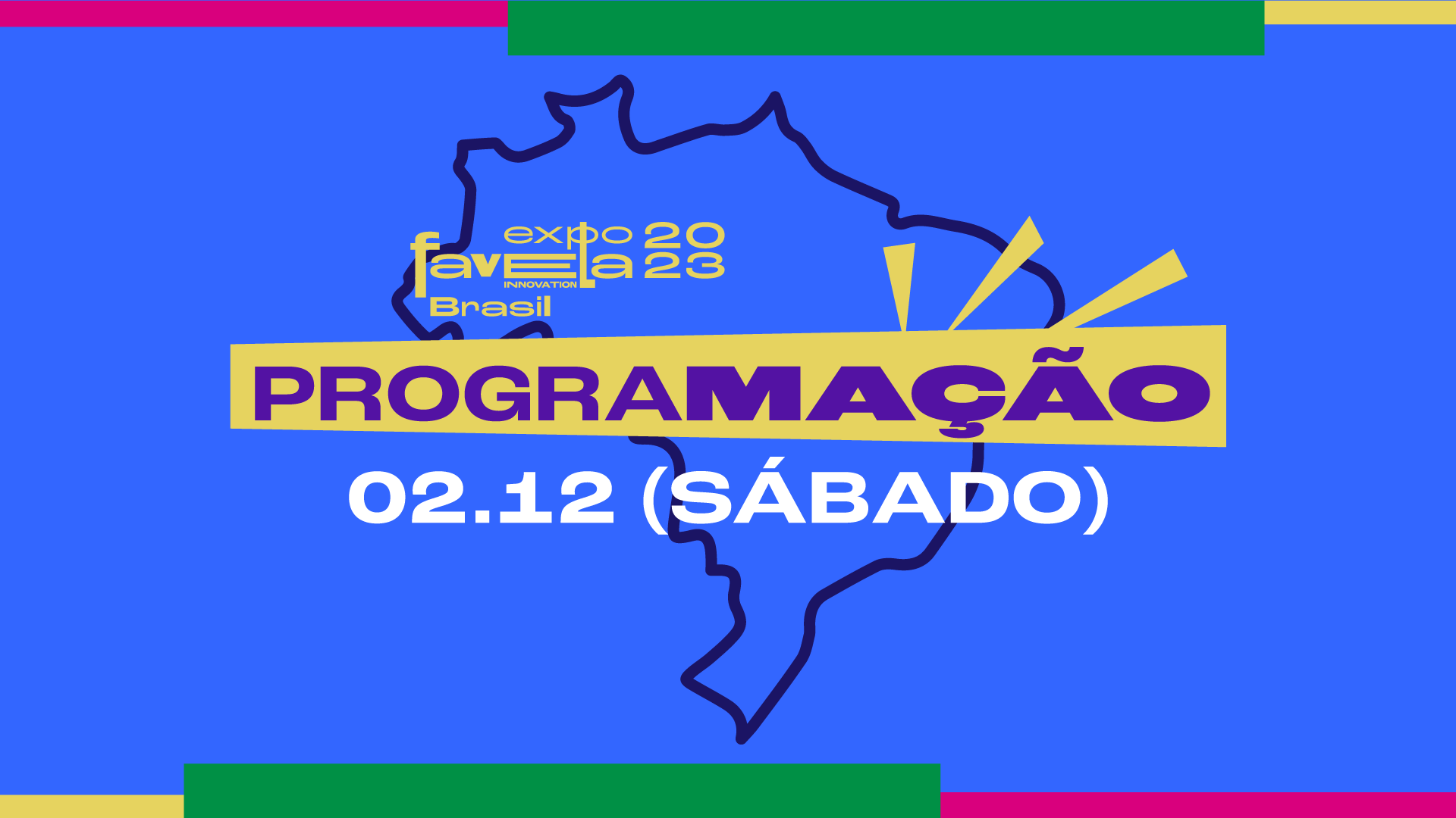 Confira A Programa O Do Dia Da Expo Favela Innovation Brasil